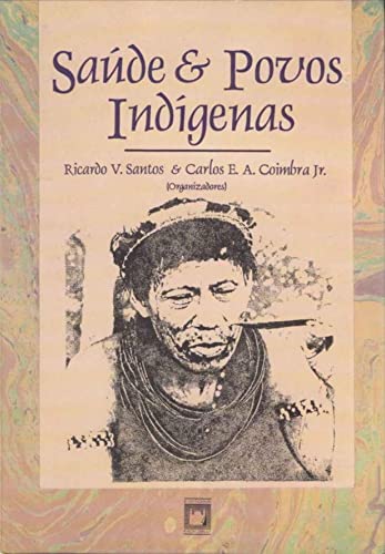 Saude e povos indigenas (Portuguese Edition),Used