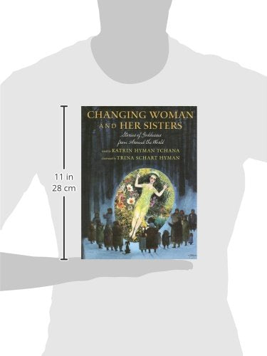 Changing Woman and her Sisters: Stories of Goddesses from Around the World,Used