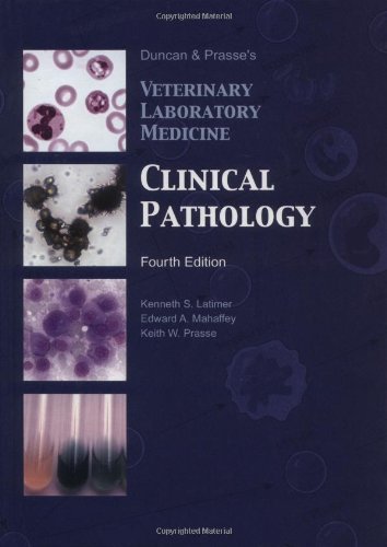 Duncan and Prasse's Veterinary Laboratory Medicine: Clinical Pathology, 4th Ed.,Used