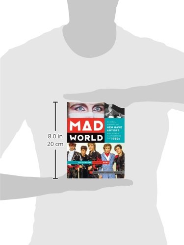 Mad World: An Oral History of New Wave Artists and Songs That Defined the 1980s,New