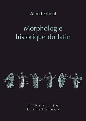 Morphologie historique du latin (Librairie Klincksieck  Serie Linguistique, 1) (French Edition),Used