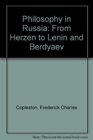 Philosophy In Russia: From Herzen To Lenin And Berdyaev,Used
