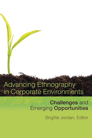 Advancing Ethnography In Corporate Environments,Used