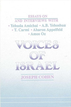 Voices of Israel: Essays on and Interviews with Yehuda Amichai, A. B. Yehoshua, T. Carmi, Aharon Appelfeld, and Amos Oz (Suny Mo,Used