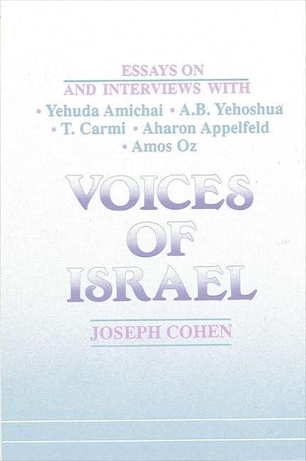 Voices of Israel: Essays on and Interviews with Yehuda Amichai, A. B. Yehoshua, T. Carmi, Aharon Appelfeld, and Amos Oz (Suny Mo,Used