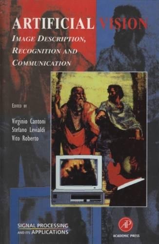 Artificial Vision: Image Description, Recognition, and Communication (Signal Processing and its Applications),Used
