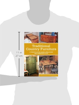 Traditional Country Furniture: 21 Projects in the Shaker, Appalachian and Farmhouse Styles,Used
