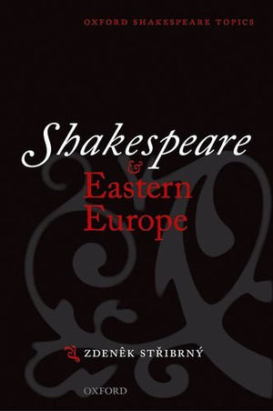 Shakespeare and Eastern Europe (Oxford Shakespeare Topics),Used