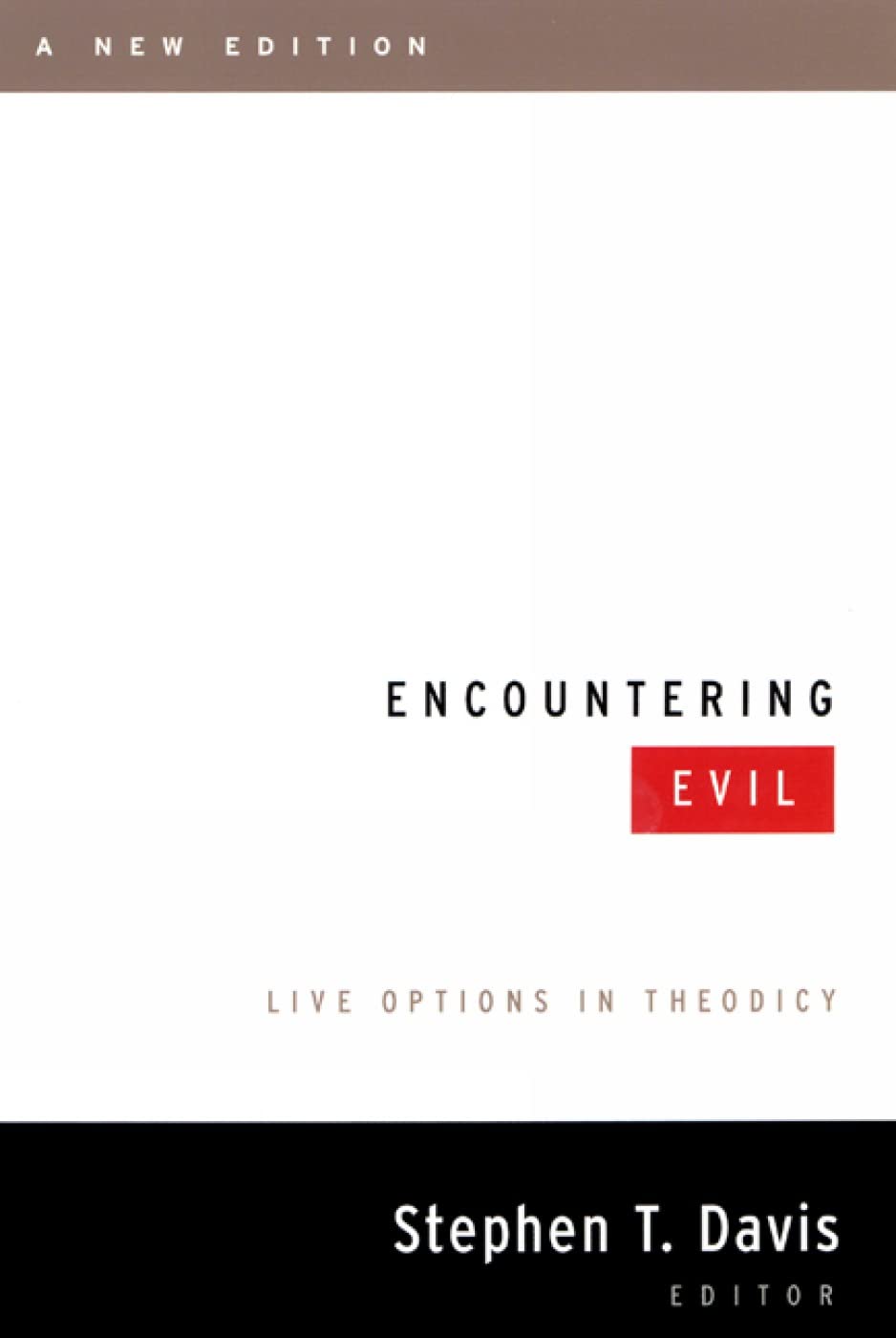 Encountering Evil, A New Edition: Live Options In Theodicy,New