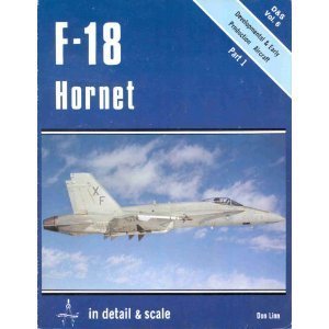 F18 Hornet in Detail & Scale, Part 1: Developmental & Early Production Aircraft  D & S Vol. 6,Used