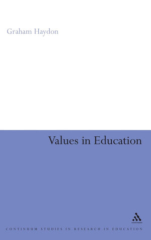 Values in Education (Continuum Studies in Research in Education),Used
