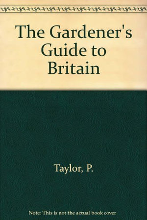 The Gardener's Guide to Britain,Used