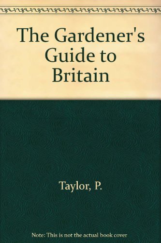 The Gardener's Guide to Britain,Used