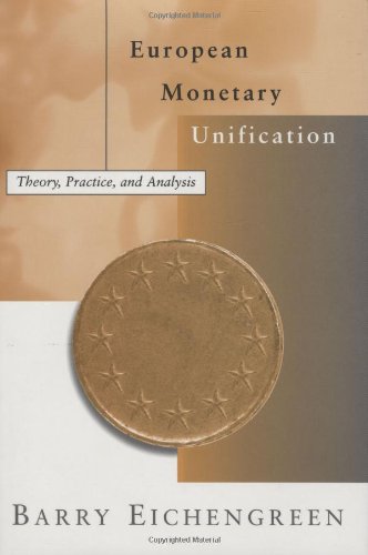 European Monetary Unification: Theory, Practice, and Analysis,Used