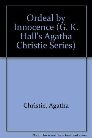 Ordeal by Innocence (G. K. Hall's Agatha Christie Series),Used