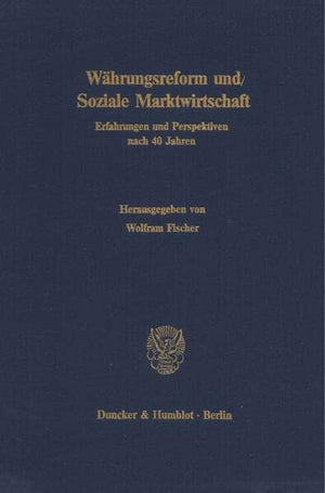 Wahrungsreform Und Soziale Marktwirtschaft: Erfahrungen Und Perspektiven Nach 4 Jahren. Jahrestagung Des Vereins Fur Socialpolit,Used