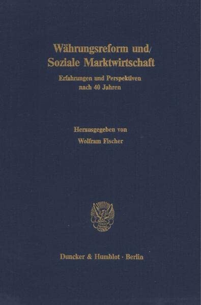 Wahrungsreform Und Soziale Marktwirtschaft: Erfahrungen Und Perspektiven Nach 4 Jahren. Jahrestagung Des Vereins Fur Socialpolit,Used