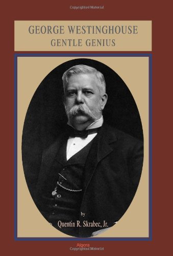 George Westinghouse: Gentle Genius,Used