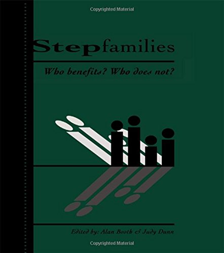 Stepfamilies: Who Benefits? Who Does Not? (Penn State University Family Issues Symposia Series),Used