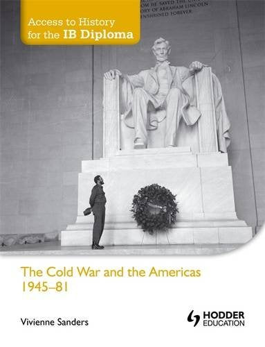 Cold War & The Americas 194581: Access to History for the IB Diploma,Used