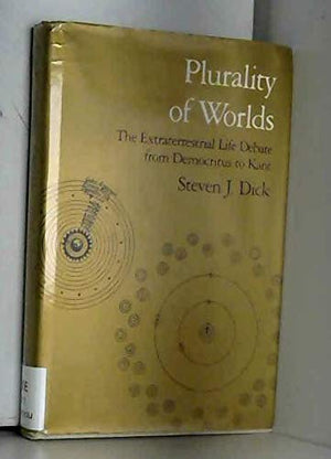Plurality of Words: The Extraterrestrial Life Debate from Democritus to Kant,Used