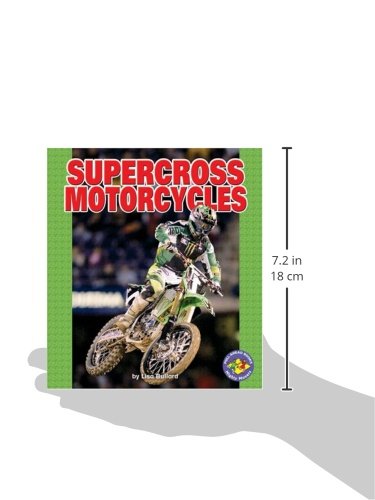 Supercross Motorcycles (Pull Ahead Books  Mighty Movers),Used