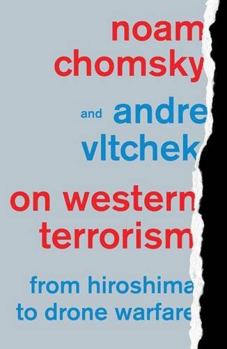 On Western Terrorism: From Hiroshima To Drone Warfare,New