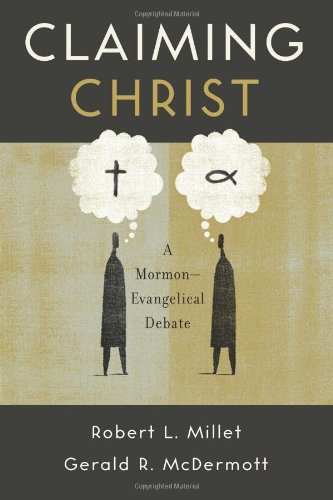 Claiming Christ: A MormonEvangelical Debate,Used