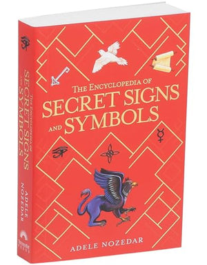 The Encyclopedia of Secret Signs and Symbols,New
