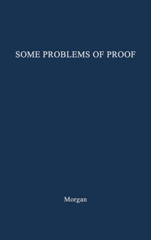 Some Problems Of Proof Under The Angloamerican System Of Litigation (James S. Carpenter Lectures),Used
