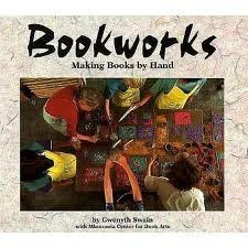 Bookworks: Making Books by Hand (Carolrhoda Photo Books),Used