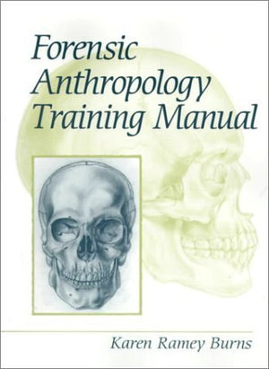 Forensic Anthropology Training Manual, The-used