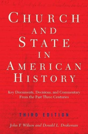 The Church and State in American History, Third Edition,Used