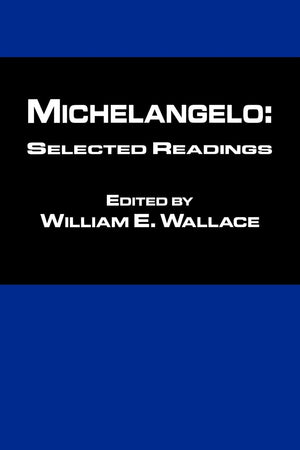 Michelangelo: Selected Readings,Used