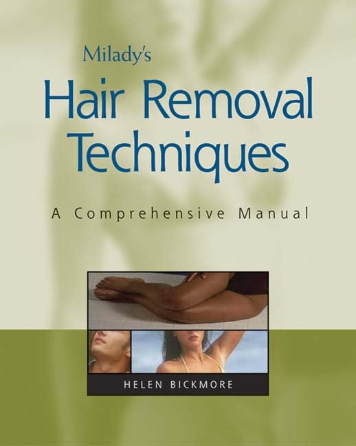 Milady's Hair Removal Techniques: A Comprehensive Manual,Used
