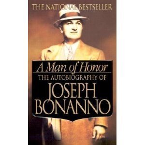 Man Of Honor: The Autobiography Of The Boss Of Bosses
