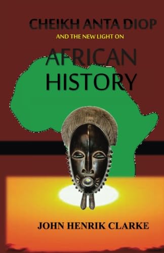 Cheikh Anta Diop And the New Light on African History,Used