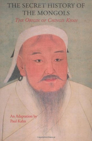 Secret History of the Mongols: The Origin of Chingis Khan,Used