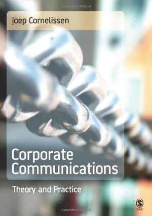 Corporate Communications: Theory and Practice,Used