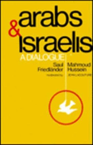 Arabs and Israelis: A Dialogue,Used