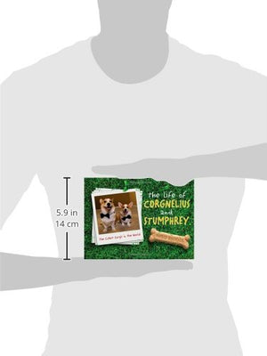 The Life of Corgnelius and Stumphrey: The Cutest Corgis in the World (English Edition),Used