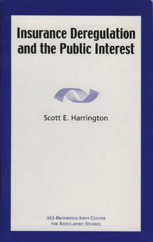 Insurance Deregulation and the Public Interest,Used