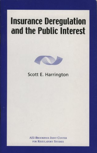 Insurance Deregulation and the Public Interest,Used