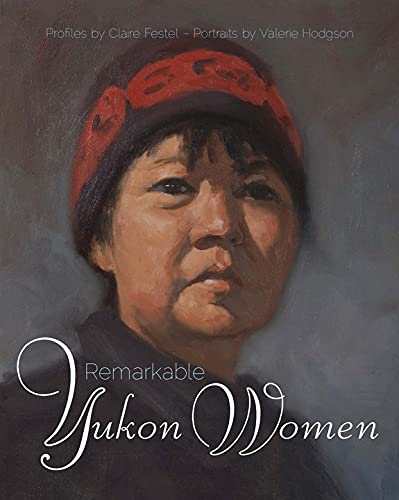 Remarkable Yukon Women,Used