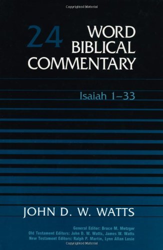 Word Biblical Commentary Vol. 24, Isaiah 133 (watts), 513pp,Used