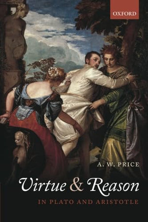 Virtue and Reason in Plato and Aristotle,Used