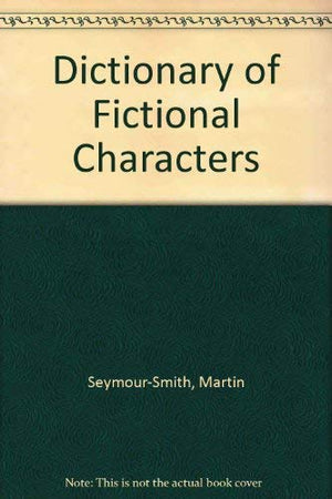 Dictionary Of Fictional Characters