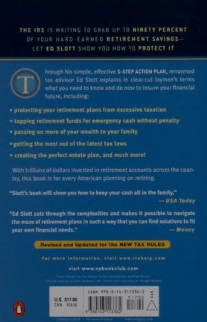 The Retirement Savings Time Bomb . . . and How to Defuse It: A FiveStep Action Plan for Protecting Your IRAs, 401(k)s, and Othe,Used