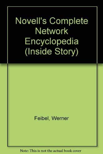 Novell's Complete Encyclopedia of Networking (Inside Story),Used