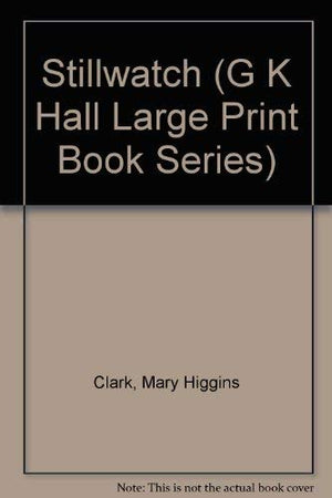 Stillwatch (G K Hall Large Print Book Series),Used